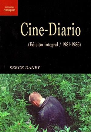 CINE-DIARIO. (EDICIÓN INTEGRAL / 1981-1986) | 9788494936593 | DANEY, SERGE