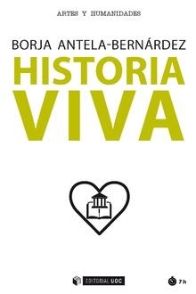 HISTORIA VIVA | 9788491805137 | ANTELA-BERNARDEZ, BORJA