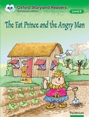 OXFORD STORYLAND READERS. THE FAT PRINCE AND THE ANGRY MAN | 9780195969757 | MCGUIRE, PAUL / MOK, RINGO