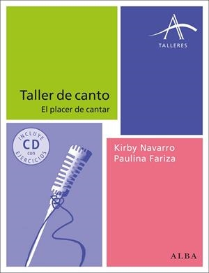 TALLER DE CANTO (+CD) | 9788484289609 | NAVARRO, KIRBY / FARIZA, PAULINA