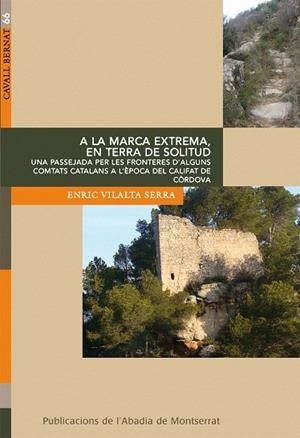 A LA MARCA EXTREMA EN TERRA DE SOLITUD | 9788498833461 | VILALTA, ENRIC