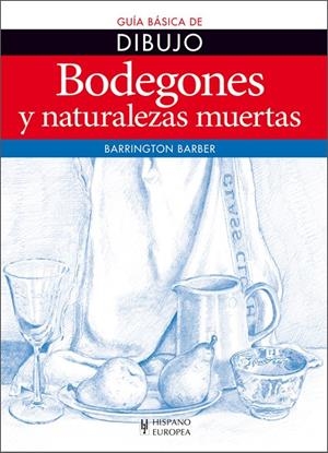 BODEGONES Y NATURALEZAS MUERTAS | 9788425520792 | BARRINGTON, BARBER