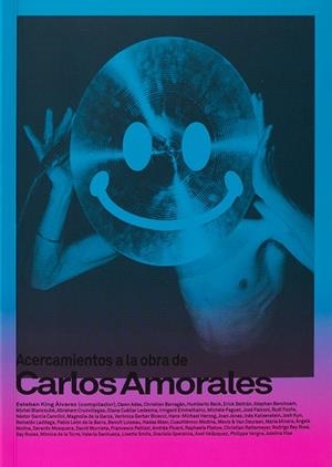 ACERCAMIENTOS A LA OBRA DE CARLOS AMORALES | 9786078295449 | VARIOS AUTORES