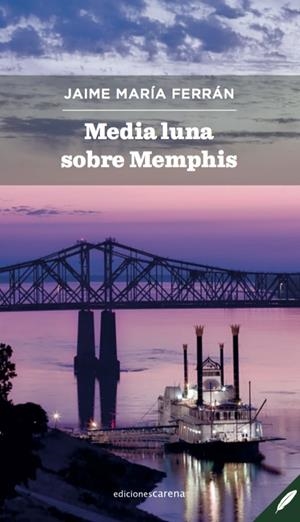 MEDIA LUNA SOBRE MEMPHIS | 9788417852108 | MARIA FERRAN, JAIME