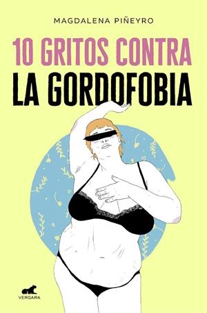 10 GRITOS CONTRA LA GORDOFOBIA | 9788417664244 | PIÑEYRO, MAGDALENA