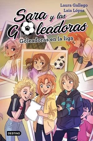 SARA Y LAS GOLEADORAS 03. GOLEADORAS EN LA LIGA | 9788408208440 | GALLEGO, LAURA