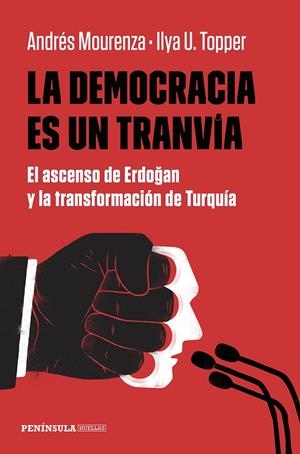 DEMOCRACIA ES UN TRANVÍA, LA | 9788499428161 | MOURENZA, ANDRÉS / TOPPER, ILYA