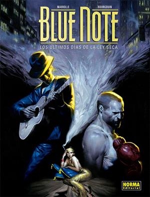 BLUE NOTE. LOS DOS ULTIMOS DIAS DE LA LEY SECA | 9788467937107 | MARIOLLE, MATHIEU / BOURGOUIN, MIKAEL