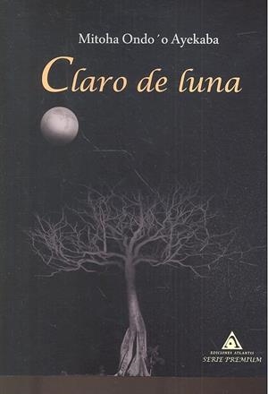 CLARO DE LUNA | 9788412028119 | ONDO AYEKABA, MITOHA