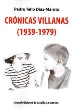 CRONICAS VILLANAS 1939 1979 | 9788494984013 | TELLO DIAZ MAROTO, PEDRO