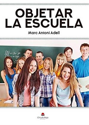 OBJETAR LA ESCUELA | 9788413170565 | ANTONI ADELL, MARC