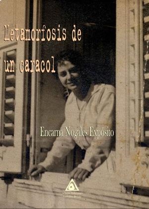 METAMORFOSIS DE UN CARACOL | 9788412028164 | NOGALES EXPOSITO, ENCARNA
