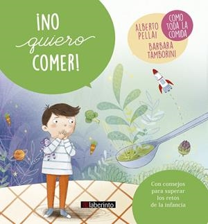 NO QUIERO COMER! | 9788484839187 | PELLAI, ALBERTO / TAMBORINI, BARBARA