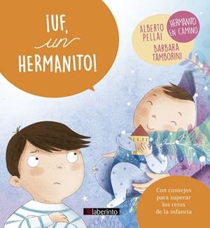 UF, UN HERMANITO! | 9788484839163 | PELLAI, ALBERTO / TAMBORINI, BARBARA