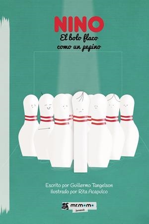 NINO. EL BOLO FLACO COMO UN PEPINO | 9788417842215 | TANGELSON, GUILLERMO
