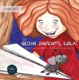 QUINS INVENTS, LOLA! | 9788494961861 | FRANCO MANCHÓN, EVA