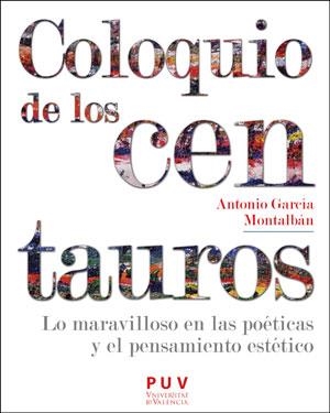COLOQUIO DE LOS CENTAUROS | 9788491343691 | GARCÍA MONTALBÁN, ANTONIO