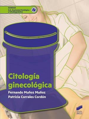 CITOLOGÍA GINECOLÓGICA | 9788491713609 | MUÑOZ MUÑOZ, FERNANDO / CORRALES CORDON, P.