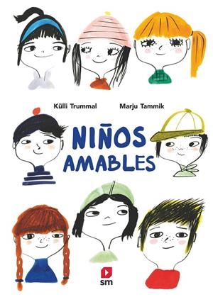 NIÑOS AMABLES | 9788413180076 | TRUMMAL, KÜLLI / TAMMIK, MARJU