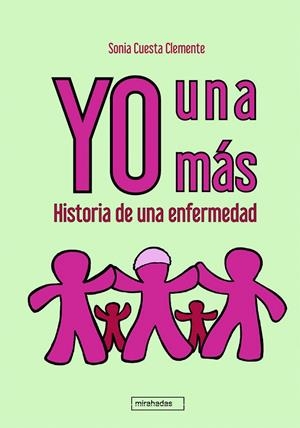 YO, UNA MÁS. HISTORIA DE UNA ENFERMEDAD | 9788417679064 | CUESTA CLEMENTE, SONIA