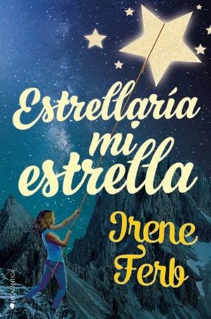 ESTRELLARÍA MI ESTRELLA | 9788417361570 | FERB, IRENE