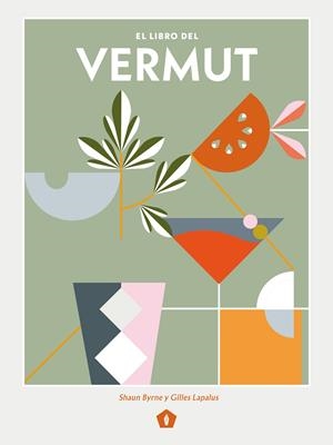 LIBRO DEL VERMUT, EL | 9788416407569 | BYRNE, SHAUN