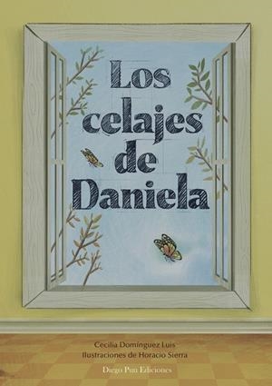 CELAJES DE DANIELA, LOS | 9788494877940 | DOMÍNGUEZ, CECILIA