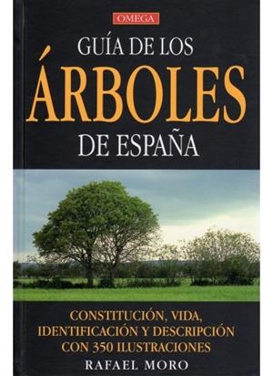 GUIA DE LOS ARBOLES DE ESPAÑA | 9788428214391 | MORO SERRANO, RAFAEL
