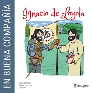 EN BUENA COMPAÑIA IGNACIO DE LOYOLA | 9788427143159 | ALVARO LOBO