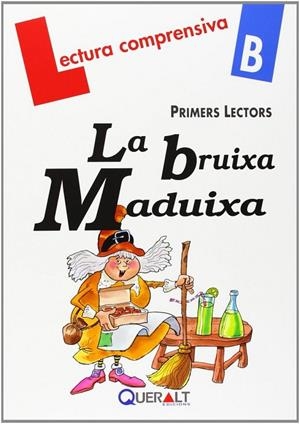 BRUIXA MADUIXA, LA | 9788415610274 | VIANA, MERCÉ