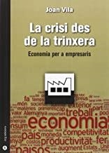 CRISI DES DE LA TRINXERA, LA : ECONOMIA PER A EMPRESARIS | 9788494235504 | VILA I SIMÓN, JOAN