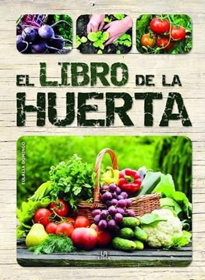 LIBRO DE LA HUERTA, EL | 9788466231183 | DOMINGO, EULALIA