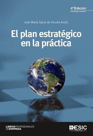PLAN ESTRATÉGICO EN LA PRÁCTICA, EL | 9788415986928 | SAINZ DE VICUÑA ANCÍN, JOSÉ MARÍA