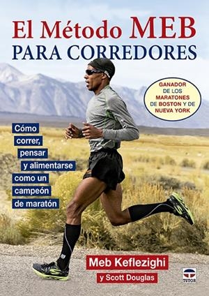 MÉTODO MEB PARA CORREDORES, EL | 9788416676019 | KEFLEZIGHI, MEB