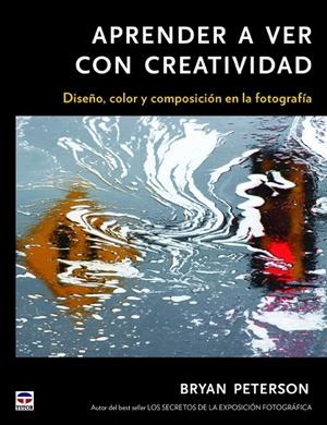 APRENDER A VER CON CREATIVIDAD | 9788479029135 | PETERSON, BRYAN