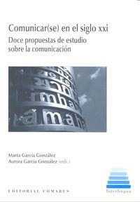 COMUNICAR(SE) EN EL SIGLO XXI | 9788490452370 | GARCÍA GONZÁLEZ, MARTA