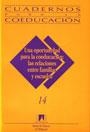 OPORTUNIDAD PARA LA COEDUCACIÓN, UNA : LAS RELACIONES ENTRE FAMILIAS Y ESCUELAS | 9788489489378