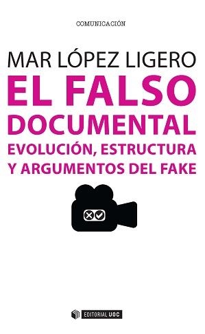 FALSO DOCUMENTAL, EL | 9788490643778 | LÓPEZ LIGERO, MAR