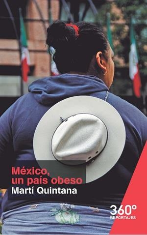 MÉXICO, UN PAÍS OBESO | 9788491160649 | QUINTANA, MARTÍ