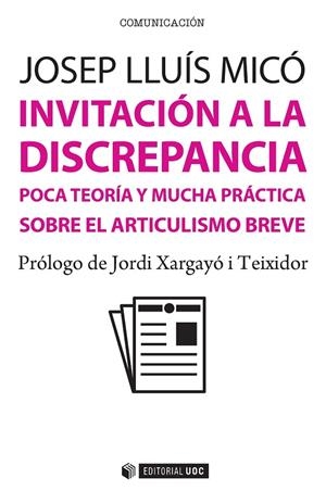 INVITACIÓN A LA DISCREPANCIA. POCA TEORÍA Y MUCHA PRÁCTICA | 9788491162650 | MICÓ, JOSEP LLUIS
