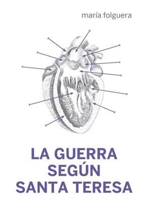 GUERRA SEGÚN SANTA TERESA, LA | 9788494417641 | FOLGUERA, MARÍA