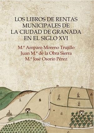 LIBROS DE RENTAS MINICIPALES DE LA CIUDAD DE GRANADA EN EL SIGLO XVI, LOS | 9788433858214 | DIVERSOS AUTORS