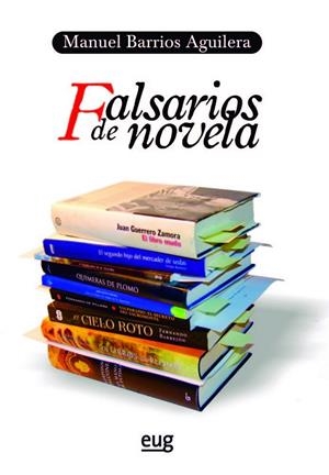 FALSARIOS DE NOVELA | 9788433858528 | BARRIOS AGUILERA, MANUEL