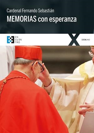 MEMORIAS CON ESPERANZA | 9788490551240 | CARDENAL FERNANDO SEBASTIÁN