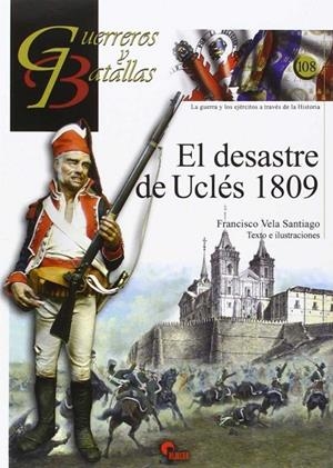 DESASTRE DE UCLÉS 1809, EL | 9788492714926 | VELA SANTIAGO, FRANCISCO