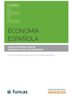 ECONOMÍA ESPAÑOLA | 9788490983607 | MORAL RINCÓN, MARIA JOSÉ / PAMPLILLÓN FERNÁNDEZ, FERNANDO