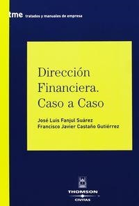 DIRECCIÓN FINANCIERA CASO A CASO | 9788447025787 | J. CASTAÑO GUTIERREZ, FRANCISCO