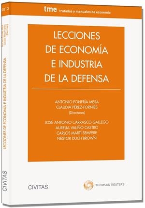 LECCIONES DE ECONOMÍA E INDUSTRIA DE LA DEFENSA | 9788447043088 | FONFRÍA MESA, ANTONIO