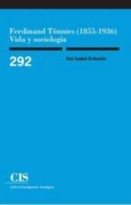 FERDINAND TÖNNIES (1855-1936) VIDA Y SOCIOLOGIA | 9788474766820 | ERDOZÁIN, ANA ISABEL