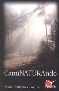 CAMINATURANDO | 9788416702008 | RODRIGUEZ LAGUÍA, JAIME